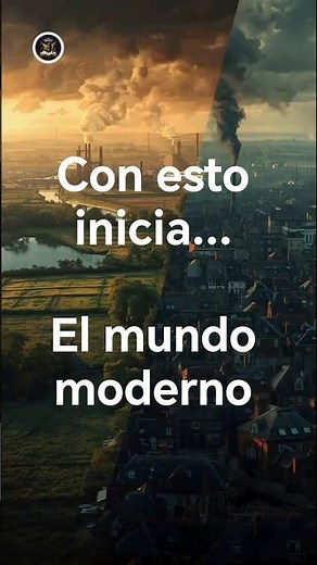 LA REVOLUCIÓN INDUSTRIAL: EL INICIO DEL MUNDO MODERNO