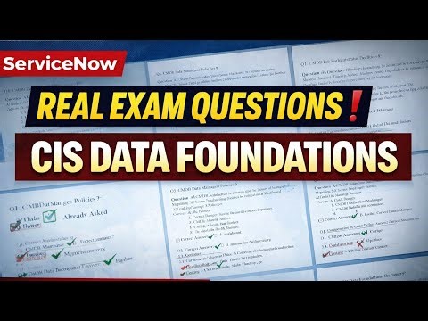 ServiceNow CIS Data Foundations Exam Questions & Answers | Pass in First Attempt (2026)