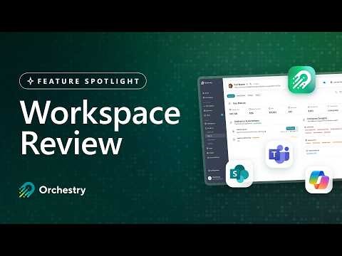 Orchestry Feature Spotlight: M365 Workspace Review