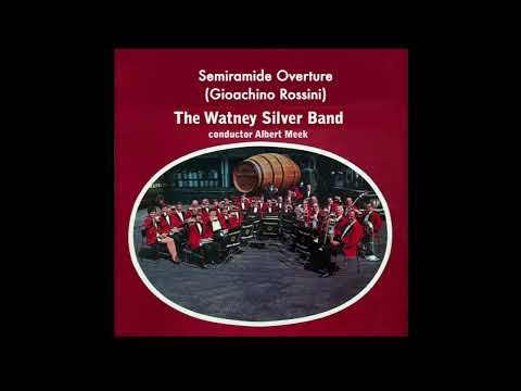 Watney Silver Band - Semiramide Overture (Gioachino Rossini)
