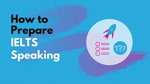 How Best to Prepare for IELTS Speaking (2023) - Keith Speaking Academy