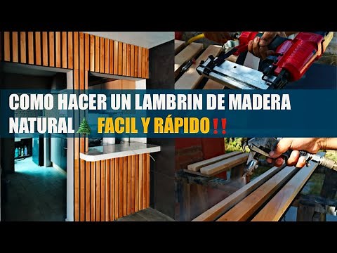 COMO CONSTRUIR UN LAMBRIN DE MADERA NATURAL🌲 FÁCIL Y RÁPIDO‼️PARED DE MADERA
