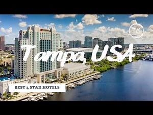 Top 10 hotels in Tampa: best 4 star hotels, USA
