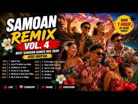 SAMOAN REMIX VOL. 4 - Best Samoan Dance Mix 2026 | USO MATUA
