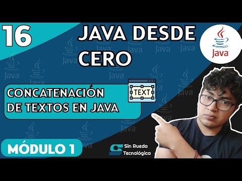 CURSO DE JAVA DESDE CERO - Lección 16 : Concatenación de Textos en Java
