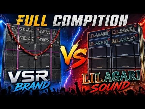 VSR Brand vs Lilagari Sound 🔥 Full Competition | Kaun Jeetega? 😱