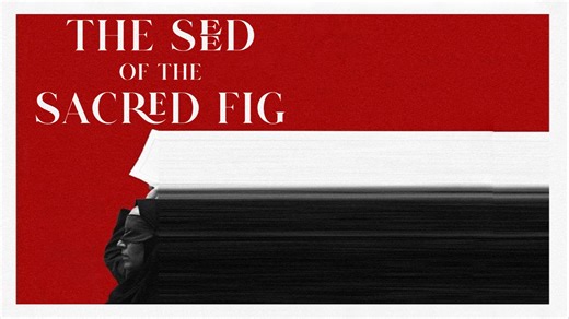 The Seed of the Sacred Fig - VOD/Rent Movie - Where To Watch