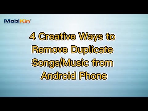 4 Creative Ways to Remove Duplicate Songs/Music from Android Phone