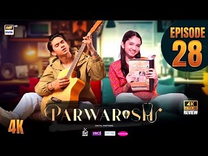 Parwarish Episode 28 | Aina Asif | Samar Jafri | ARY Digital