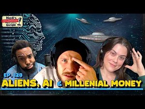 TikTok Aliens, AI Trends & Millennial Money | Ned’s Pod