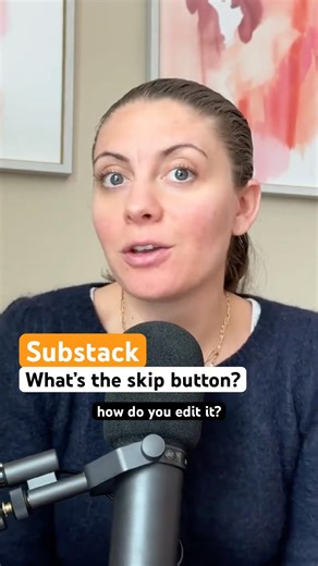 How to edit the “Custom Skip Button” on your Substack Welcome Page