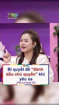 Bí quyết để "đánh dấu chủ quyền" khi yêu xa | Yêu Là Cưới 2025 tập 37