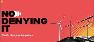 New UN podcast on climate action has celebrities and changemakers | United Nations