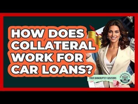 How Does Collateral Work For Car Loans?