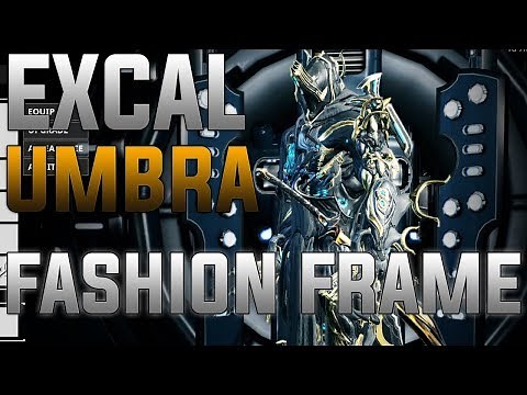 WARFRAME: EXCALIBUR UMBRA FASHION FRAME