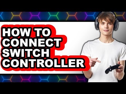 How to Connect Switch Controller - Easy Guide