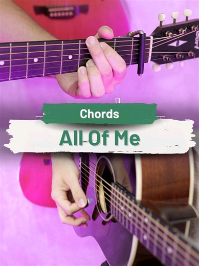 Guitar Tutorial for 'All of Me' by John Legend