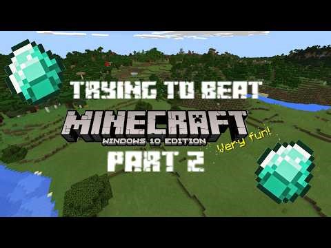 Trying to beat Minecraft Windows 10 Edition finding diamonds (Part 2)