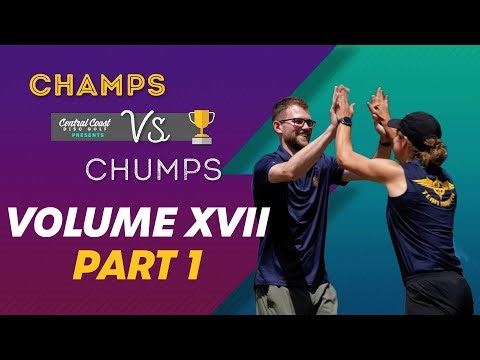 Champs vs Chumps Vol 17 - P1