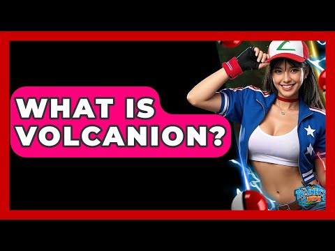 What Is Volcanion? - The Trainers Guide