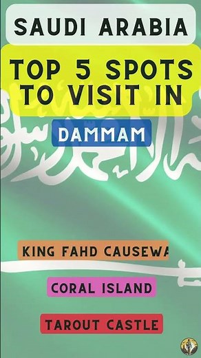 Top 5 Spots to Visit in Dammam (Saudi Arabia)
