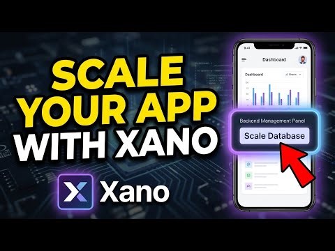 How to setup Xano backend to scale your no-code mobile app - Full Guide