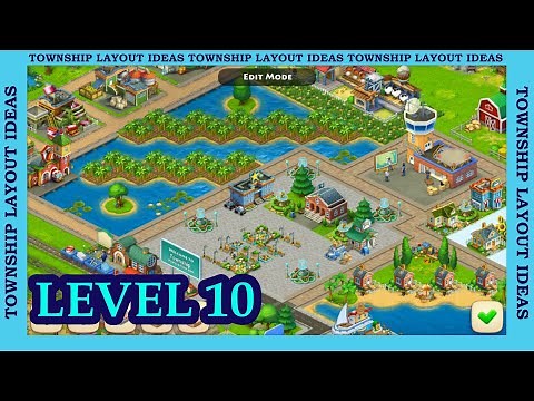 TOWNSHIP - Layout Ideas Level 10