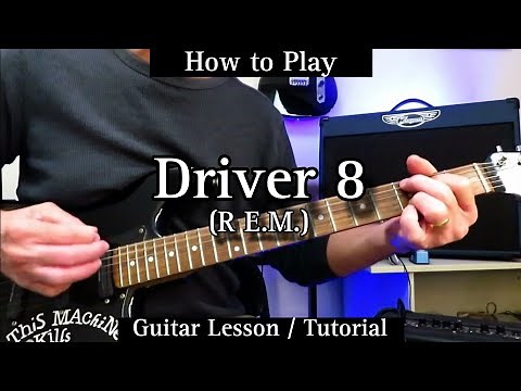 How to a play DRIVER 8 - R.E.M. Guitar Lesson / Tutorial.