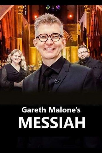 Gareth Malone's Messiah (2025) - TV Show