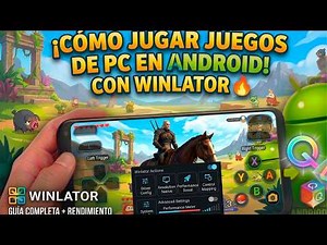 How to play PC games on Android with Winlator 🔥 Complete guide + performance