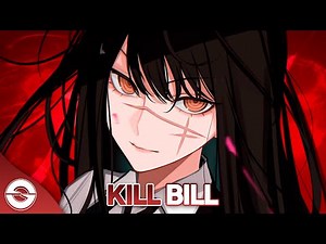 Nightcore - Kill Bill (Lyrics)