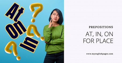 At In On For Place: How To Use These Prepositions Of Place (A Comprehensive Guide)