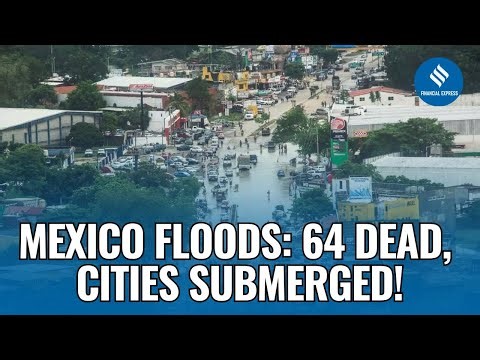 Mexico's Deadly Floods & Landslides Leave 64 Dead, 65 Missing & 100,000 Homes Damaged