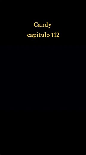 candy capitulo 112 #Anime #dibujos #Anime