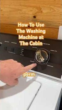 How to use the washing machine at the cabin