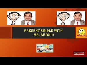 Aprende inglés.Presente simple with Mr Bean. Inglés Primaria y secundaria.