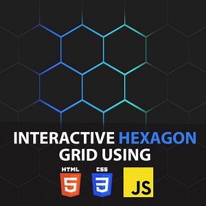 Interactive Hexagon Grid using HTML CSS JavaScript | JavaScript Effects