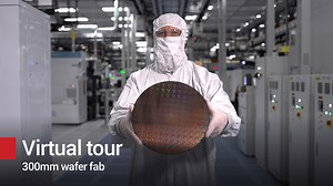 300mm wafer fab virtual tour | Video | TI.com