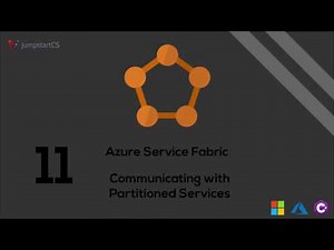 Azure Service Fabric - Tutorial 11 - Communicating with Partitioned Services