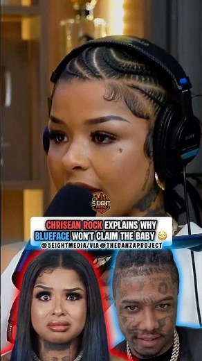 Chrisean Rock Explains Why Blueface Won’t Claim the Baby! 😳