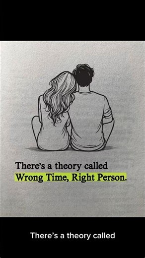 How to Deal with the "Wrong Time, Right Person" Theory 🕰️❤️ #relationships #soulmate #motivation