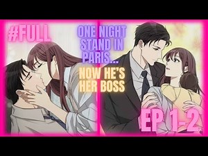 ✈️ One-Night Stand in Paris… Now He’s Her Boss? | The RUNWAY 👠 Full Manhwa Recap EP 1-2