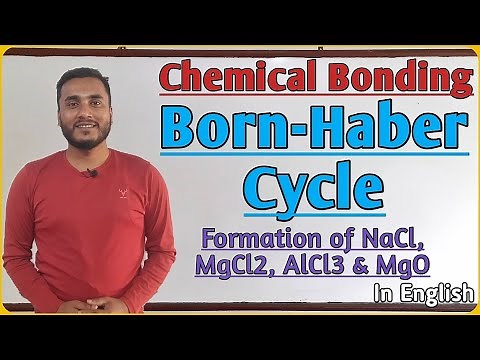 Born-Haber Cycle | Formation of NaCl, MgCl2, AlCl3 & MgO | Lattice Energy. ‪@GTScienceTutorial‬