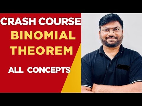 CRASH COURSE : BINOMIAL THEOREM ALL CONCEPTS |#JEEMAIN | #JEEADVANCED
