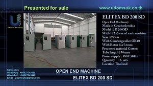 We are pleased to offer following available Elitex Open End for sale, details as below please check. ELITEX BD 200 SD made in Czechoslevakia Year: 1995-1996 Bobbin/Cheese length: 170 mm Rotor dia 33 mm Combing roller OK 40 Spin Rotor 192 rotor of each machine Power supply 380V 50Hz Very good working condition Processed material Cotton Quantity 6 sets Conditions excellent Location Thailand If you are interested in these machines, please feel free to contact us. Bests Regards Connor WhatsApp 66827