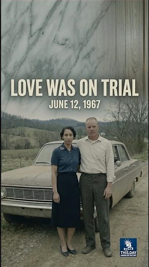 June 12 LOVING v VIRGINIA DECIDED