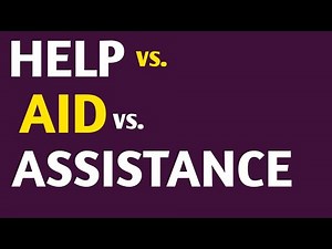 Help vs Aid vs Assistance: What's the Difference? | Zulfiqar Mohammadi English