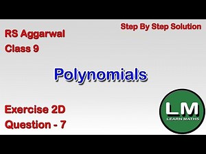 Polynomials | Class 9 Exercise 2D Question 7 | RS Aggarwal | Learn Maths