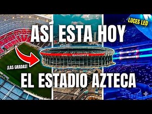 🚧 FINAL DETAILS! This is how the RENOVATION of the AZTECA STADIUM is progressing just days before...