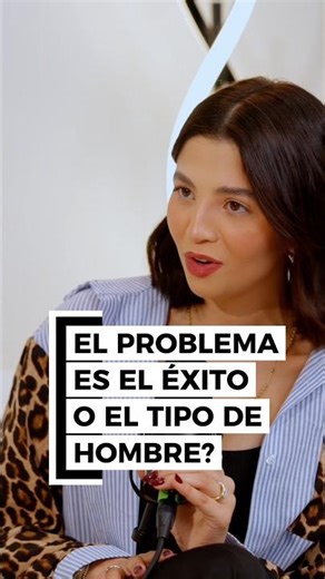 Is the problem success or the type of man? 👀 #LatinPodcast #Podcast #Women #Empowerment